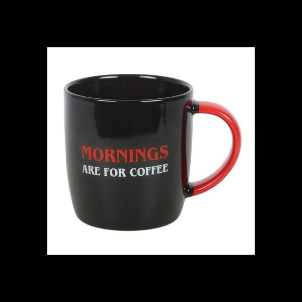 Mornings Are For Coffee Mug