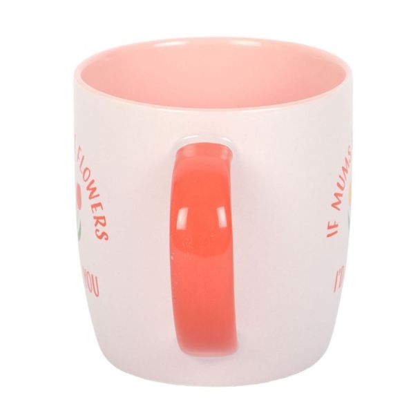 If Mums Were Flowers Tulip Mug